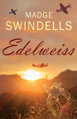 Edelweiss: Srdcervúci príbeh plný napätia, tragédie a lásky - Edelweiss: A heart-rending tale of suspense, tragedy and love