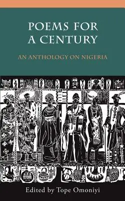 Básne pre storočie: Antológia o Nigérii - Poems for a Century: An Anthology on Nigeria