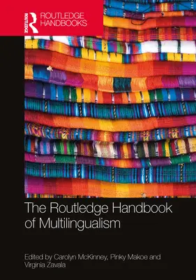 Routledge Handbook of Multilingualism - The Routledge Handbook of Multilingualism