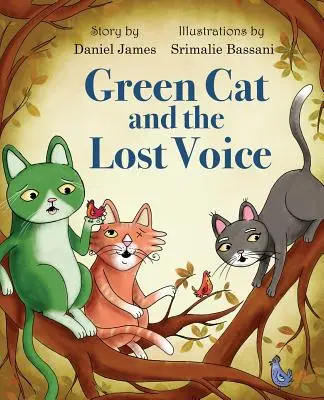 Zelená mačka a stratený hlas - Green Cat and the Lost Voice
