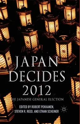 Japonsko rozhoduje 2012: Japonské parlamentné voľby - Japan Decides 2012: The Japanese General Election