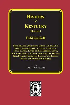 Dejiny štátu Kentucky: vydanie 8-B - History of Kentucky: Edition 8-B