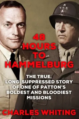 48 hodín do Hammelburgu: Pattonova tajná misia - 48 Hours to Hammelburg: Patton's Secret Mission