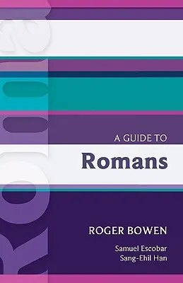 Sprievodca po liste Rimanom. Roger Bowen - A Guide to Romans. Roger Bowen
