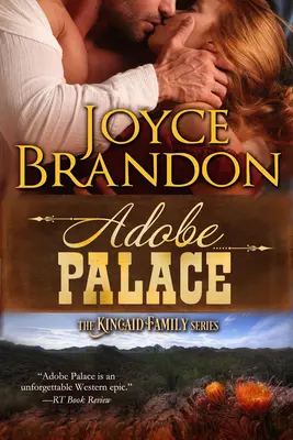 Adobe Palace: Séria Kincaidovci - kniha štvrtá - Adobe Palace: The Kincaid Family Series - Book Four