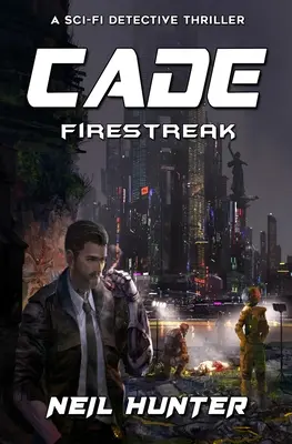 Cade: Firestreak - kniha 3 - Cade: Firestreak - Book 3