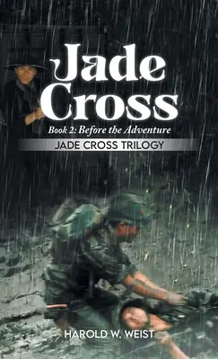 Nefritový kríž Kniha 2: Pred dobrodružstvom - Jade Cross Book 2: Before the Adventure