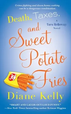 Smrť, dane a hranolky zo sladkých zemiakov - Death, Taxes, and Sweet Potato Fries