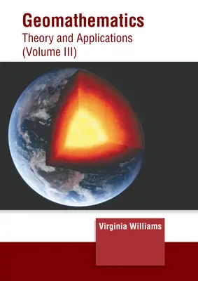 Geomatematika: Teória a aplikácie (III. diel) - Geomathematics: Theory and Applications (Volume III)