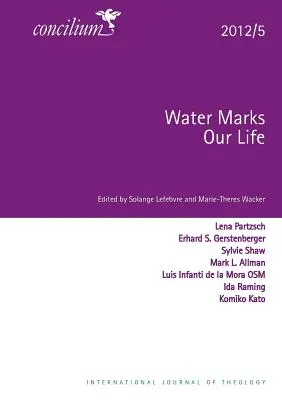 Concilium 2012/5: Voda poznačuje naše životy - Concilium 2012/5: Water Marks Our Lives