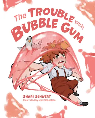 Problémy so žuvačkou - The Trouble with Bubble Gum