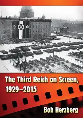 Tretia ríša na filmovom plátne, 1929-2015 - The Third Reich on Screen, 1929-2015