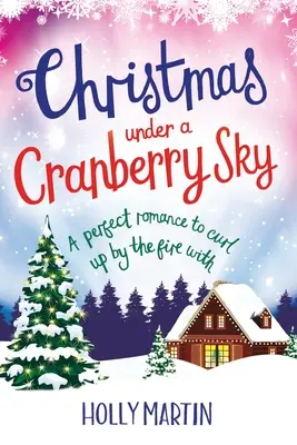 Vianoce pod brusnicovým nebom: Vydanie vo veľkom formáte - Christmas under a Cranberry Sky: Large Print edition