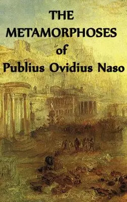 Metamorfózy Publia Ovidia Nasa - The Metamorphoses of Publius Ovidius Naso