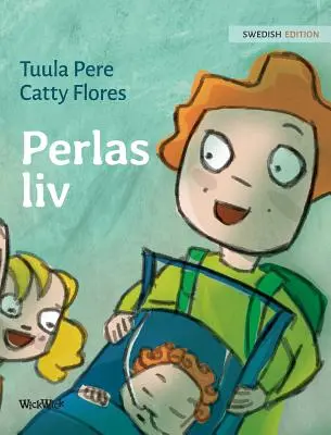 Perlas liv: švédske vydanie Perlového života - Perlas liv: Swedish Edition of Pearl's Life