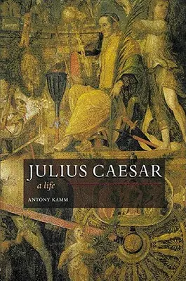 Julius Caesar: Život - Julius Caesar: A Life