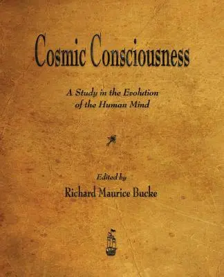 Kozmické vedomie: Štúdia o evolúcii ľudskej mysle - Cosmic Consciousness: A Study in the Evolution of the Human Mind