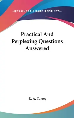 Odpovede na praktické a mätúce otázky - Practical And Perplexing Questions Answered