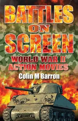 Bitky na plátne: Akčné filmy z druhej svetovej vojny - Battles on Screen: World War II Action Movies
