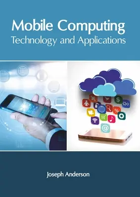 Mobilná výpočtová technika: Technológie a aplikácie - Mobile Computing: Technology and Applications