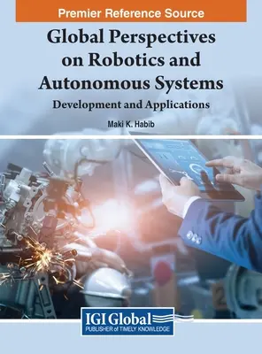 Globálne perspektívy robotiky a autonómnych systémov: Vývoj a aplikácie - Global Perspectives on Robotics and Autonomous Systems: Development and Applications