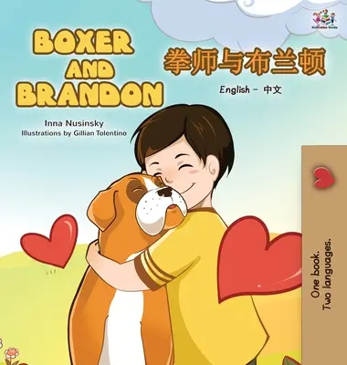 Boxer a Brandon: Anglicko-čínske dvojjazyčné vydanie - Boxer and Brandon: English Chinese Bilingual Edition