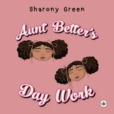 Teta Better's Day Work - Aunt Better's Day Work