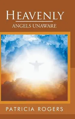Nebeská: Anjeli nevedomí - Heavenly: Angels Unaware