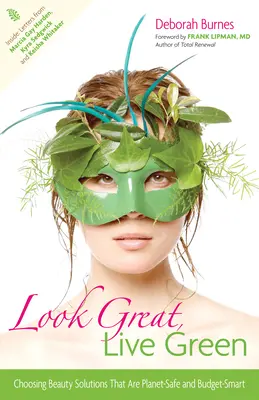 Vyzerať skvele, žiť ekologicky: Výber kozmetických riešení, ktoré sú bezpečné pre planétu a šetrné k rozpočtu - Look Great, Live Green: Choosing Beauty Solutions That Are Planet-Safe and Budget-Smart