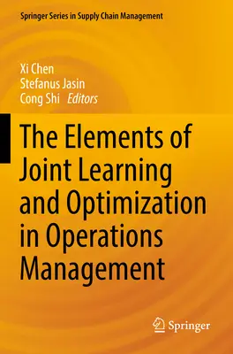 Prvky spoločného učenia a optimalizácie v prevádzkovom manažmente - The Elements of Joint Learning and Optimization in Operations Management