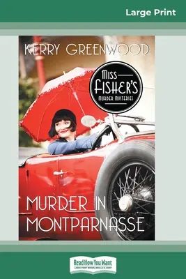 Vražda na Montparnasse: Záhada Phyrne Fisherovej (16pt Large Print Edition) - Murder in Montparnasse: A Phyrne Fisher Mystery (16pt Large Print Edition)