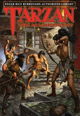 Tarzan Veľkolepý: Edgar Rice Burroughs: autorizovaná knižnica - Tarzan the Magnificent: Edgar Rice Burroughs Authorized Library