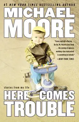 Tu prichádzajú problémy: Príbehy z môjho života (Veľké tlačené vydanie) - Here Comes Trouble: Stories from My Life (Large type / large print Edition)
