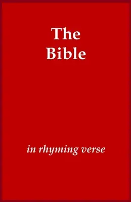 Biblia v rýmovaných veršoch - The Bible in Rhyming Verse