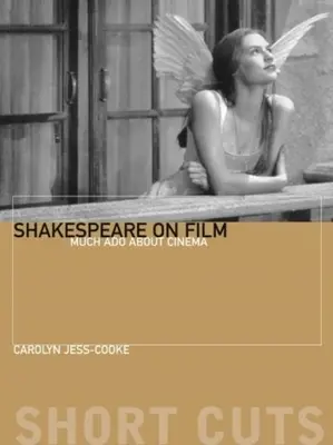Shakespeare vo filme: Také veci, z akých sa snívajú sny - Shakespeare on Film: Such Things as Dreams Are Made of