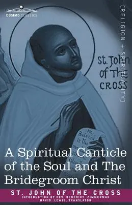 Duchovná pieseň o duši a ženíchovi Kristovi - A Spiritual Canticle of the Soul and the Bridegroom Christ