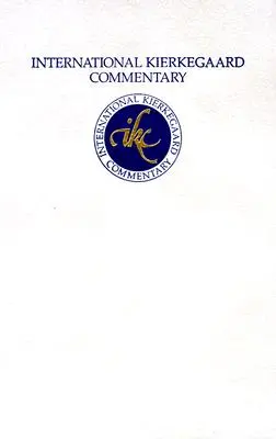 Medzinárodný Kierkegaardov komentár 14. zväzok: Dve epochy: Súčasný vek a vek revolúcie Literárna revue - International Kierkegaard Commentary Volume 14: Two Ages: The Present Age and the Age of Revolution A Literary Review