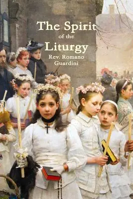 Duch liturgie - The Spirit of the Liturgy