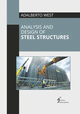 Analýza a navrhovanie oceľových konštrukcií - Analysis and Design of Steel Structures
