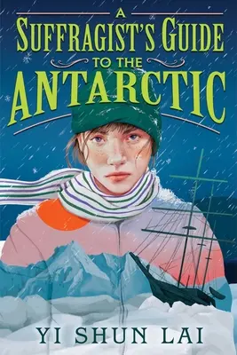 Sprievodca sufražetky po Antarktíde - A Suffragist's Guide to the Antarctic