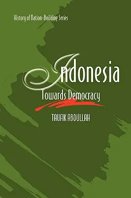 Indonézia: Na ceste k demokracii - Indonesia: Towards Democracy