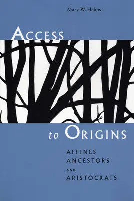 Prístup k pôvodu: Afinovia, predkovia a aristokrati - Access to Origins: Affines, Ancestors, and Aristocrats