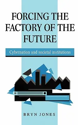 Továreň budúcnosti - Forcing the Factory of the Future