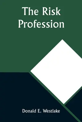 Rizikové povolanie - The Risk Profession