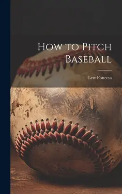 Ako nadhadzovať bejzbal - How to Pitch Baseball