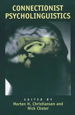 Konekcionistická psycholingvistika - Connectionist Psycholinguistics