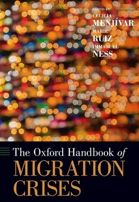 Oxfordská príručka o migračných krízach - Oxford Handbook of Migration Crises