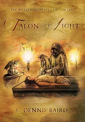 The Brazen Serpent Chronicles: Talón svetla - The Brazen Serpent Chronicles: Talon of Light