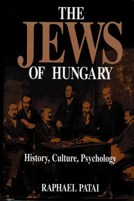 Židia v Maďarsku: história, kultúra, psychológia - The Jews of Hungary: History, Culture, Psychology