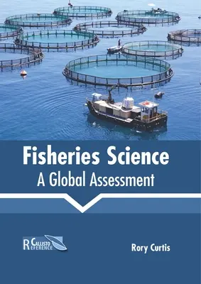 Veda o rybolove: Globálne hodnotenie - Fisheries Science: A Global Assessment